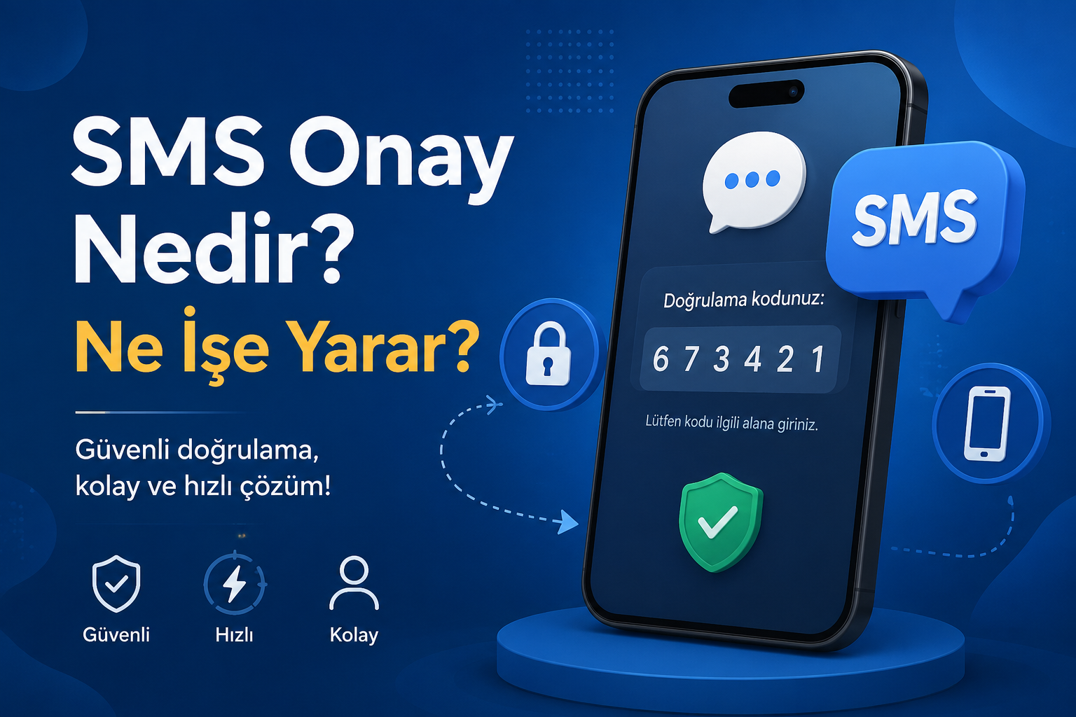SMS Onay Nedir? Ne İşe Yarar?